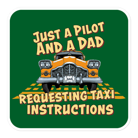Just a Pilot and a Dad bubble-free sticker with a NYC Taxi cartoon