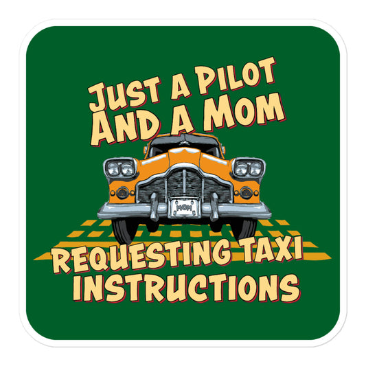 Just a Pilot and a Mom bubble-free sticker with a NYC Taxi cartoon